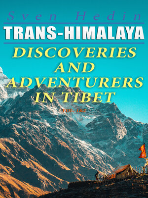 cover image of Trans-Himalaya – Discoveries and Adventurers in Tibet (Volume 1&2)